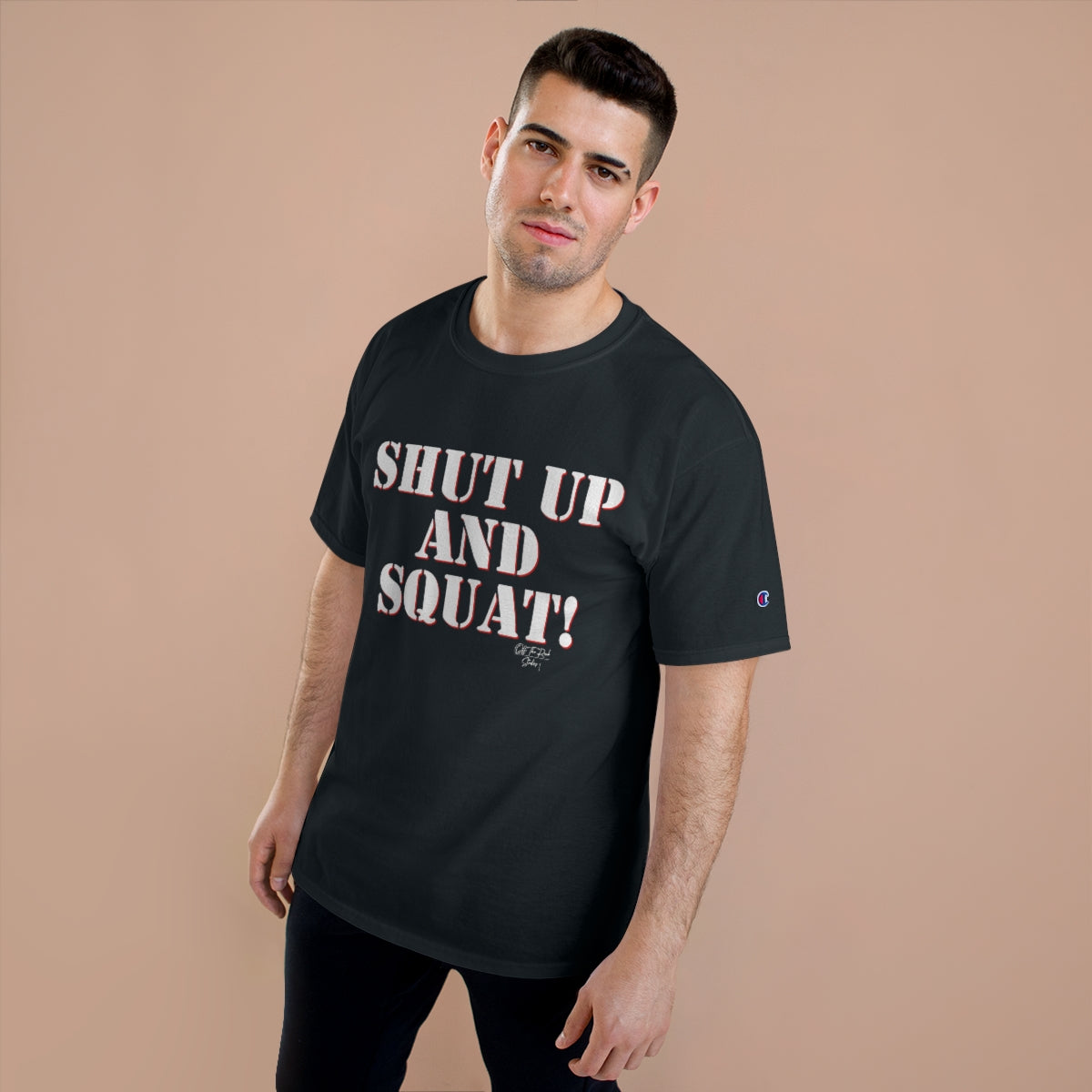 Shut up and Squat Champion T-Shirt
