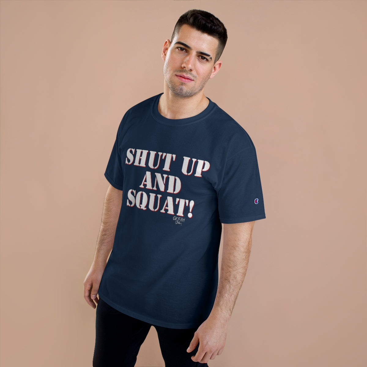 Shut up and Squat Champion T-Shirt