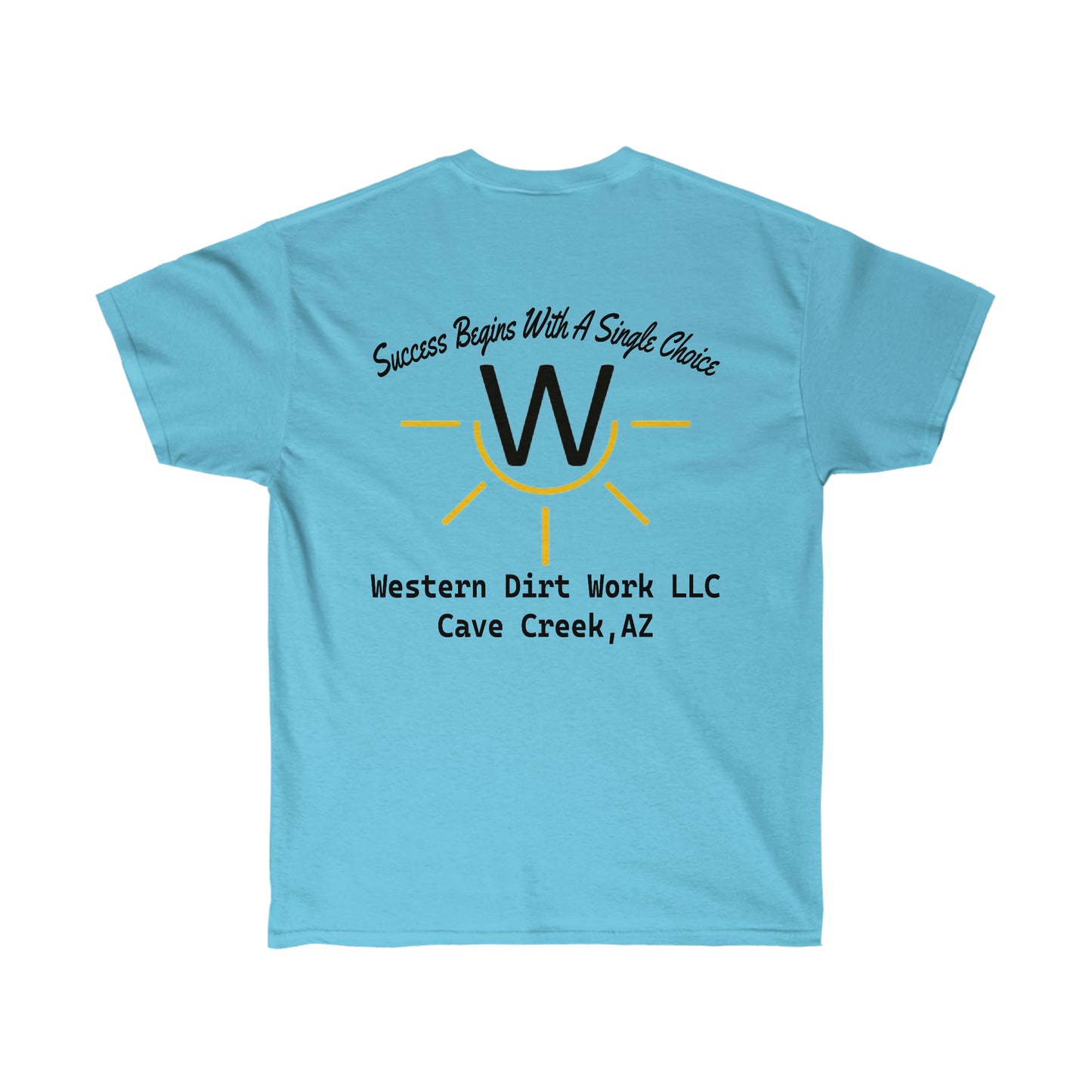 Western Dirt Work Slogan Tee