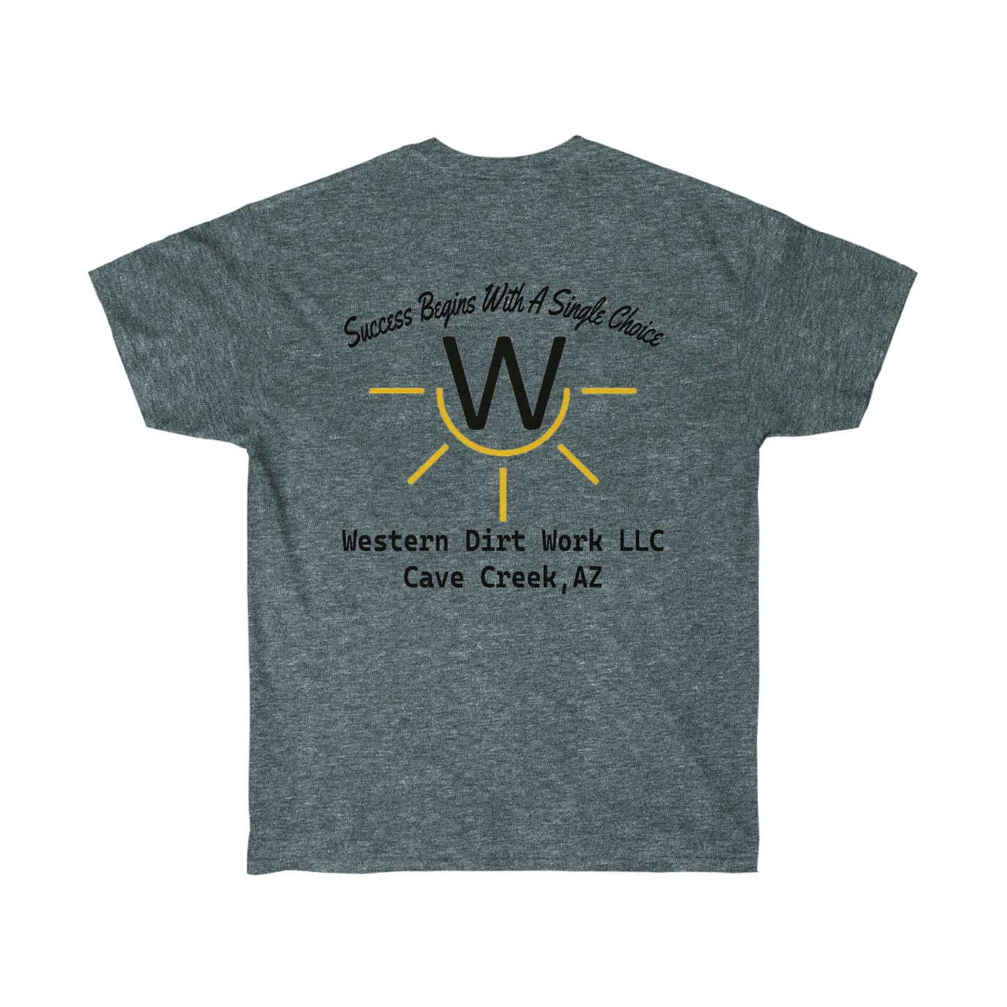 Western Dirt Work Slogan Tee