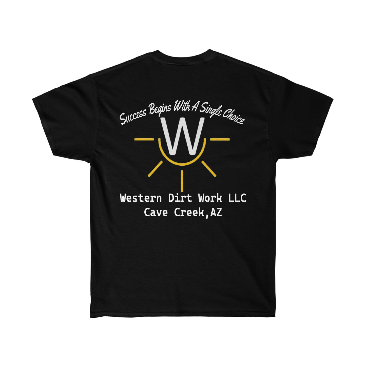 Western Dirt Work Slogan Tee