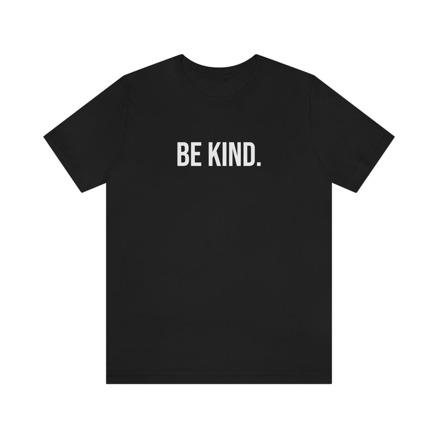 BE KIND SHIRT, Womens and Mens TShirt, Soft n Comfy Unisex Tee