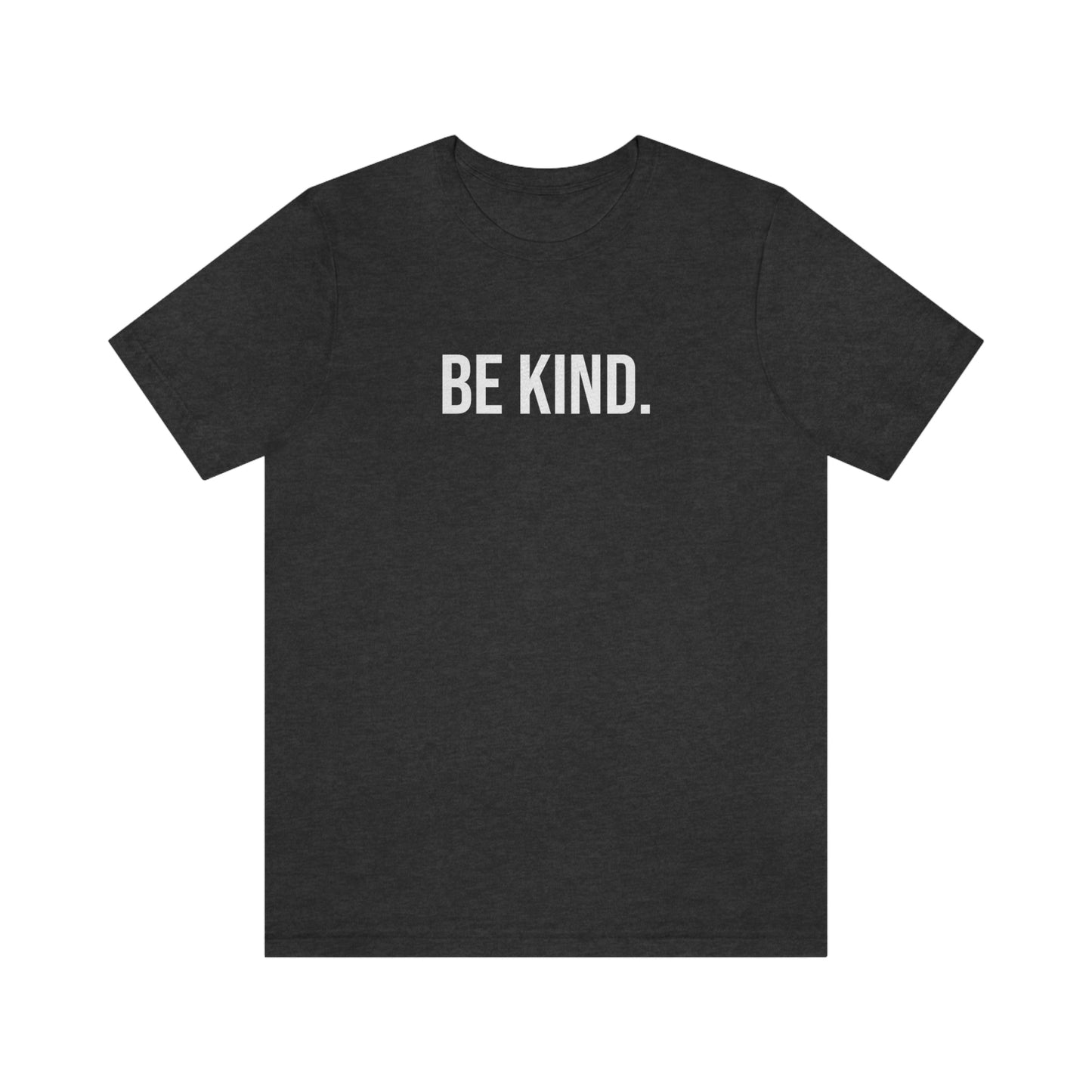 BE KIND SHIRT, Womens and Mens TShirt, Soft n Comfy Unisex Tee