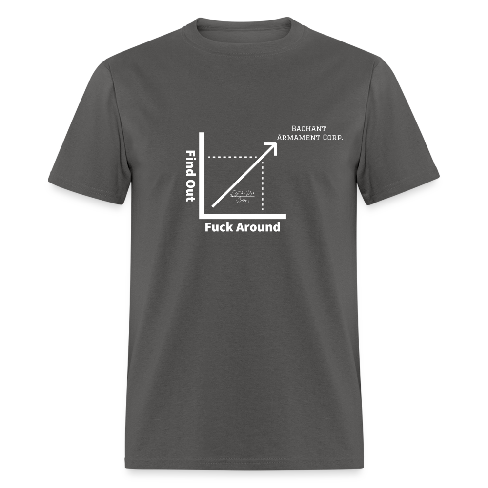 BAC F*ck Around & Find Out T Shirt - charcoal